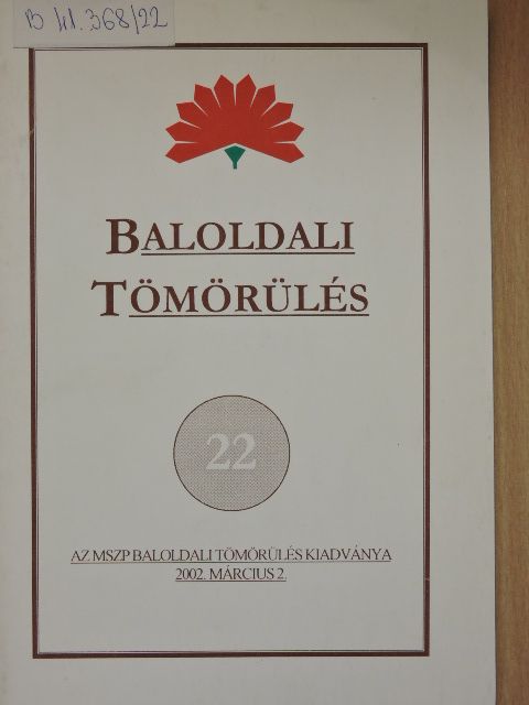 Bagdi Sándor - Baloldali tömörülés 22. [antikvár]