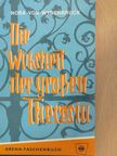 Nora von Wydenbruck - Die Weisheit der großen Theresia [antikvár]