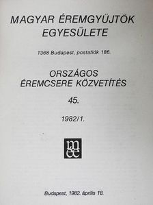 Dr. Mészáros István - Magyar Éremgyűjtők Egyesülete Országos éremcsere közvetítés 1982/1 [antikvár]