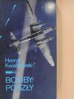 Henryk Kwiatkowski - Bomby poszly [antikvár]