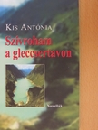Kis Antónia - Szívroham a gleccsertavon [antikvár]
