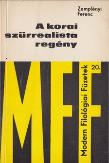 Zemplényi Ferenc - A korai szürrealista regény [antikvár]