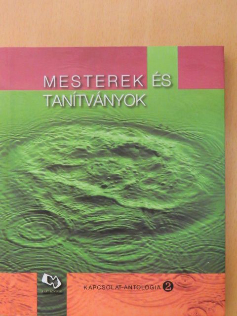 Balog Ágnes - Mesterek és tanítványok [antikvár]