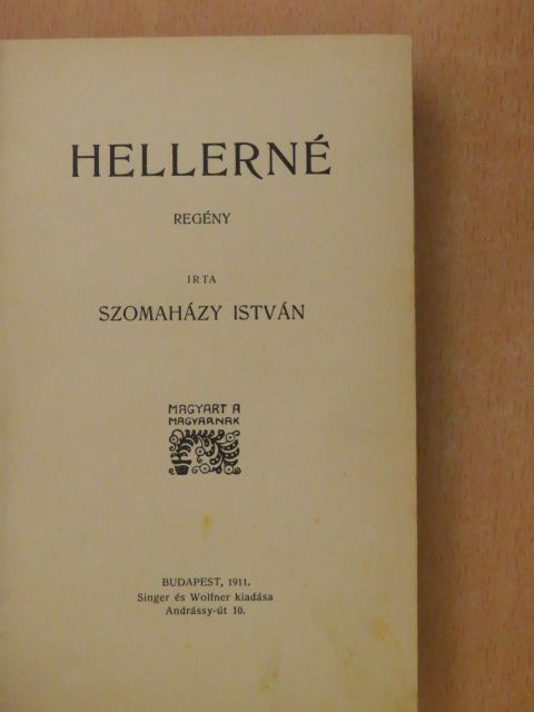 Szomaházy István - Hellerné [antikvár]