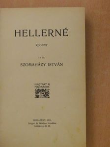 Szomaházy István - Hellerné [antikvár]