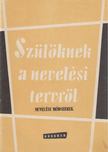 Nagy Jánosné - Szülőknek a nevelési tervről [antikvár]