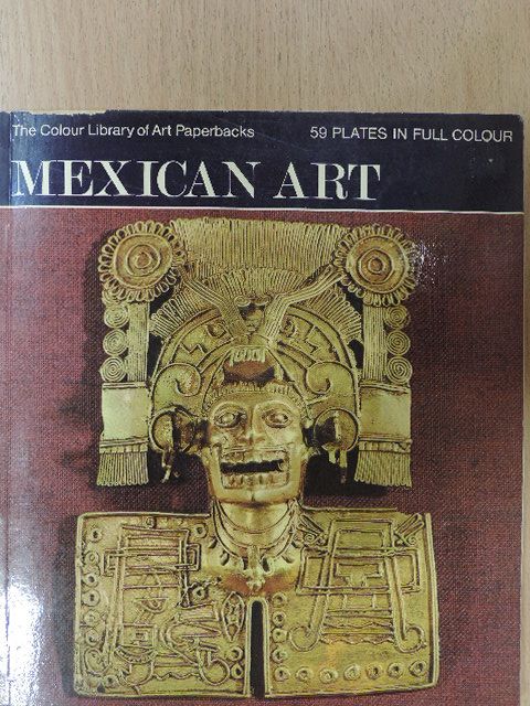 Justino Fernández - Mexican Art [antikvár]