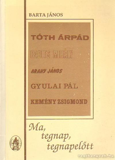 Barta János - Ma, tegnap, tegnapelőtt [antikvár]