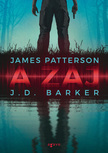 J.D. Barker, James Patterson - A zaj