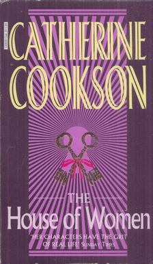 Catherine Cookson - The House of Women [antikvár]