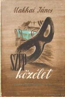 MAKKAI JÁNOS - Szép közélet [antikvár]