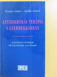 Nyerges Gábor - Antimikrobás terápia a gyermekkorban [antikvár]