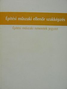 Greskovics Sándor - Építési műszaki ismeretek jegyzet [antikvár]