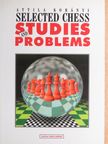 Attila Korányi - Selected chess studies and problems [antikvár]