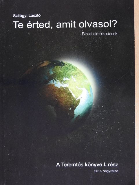 Szilágyi László - Te érted, amit olvasol? [antikvár]