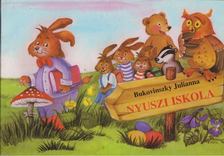 Bukovinszky Julianna - Nyuszi iskola [antikvár]