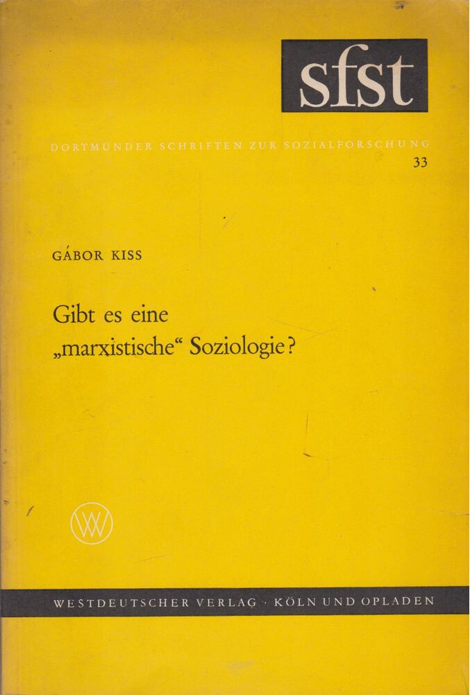 Gábor Kiss - Gibt es eine "marxistische" Soziologie? [antikvár]