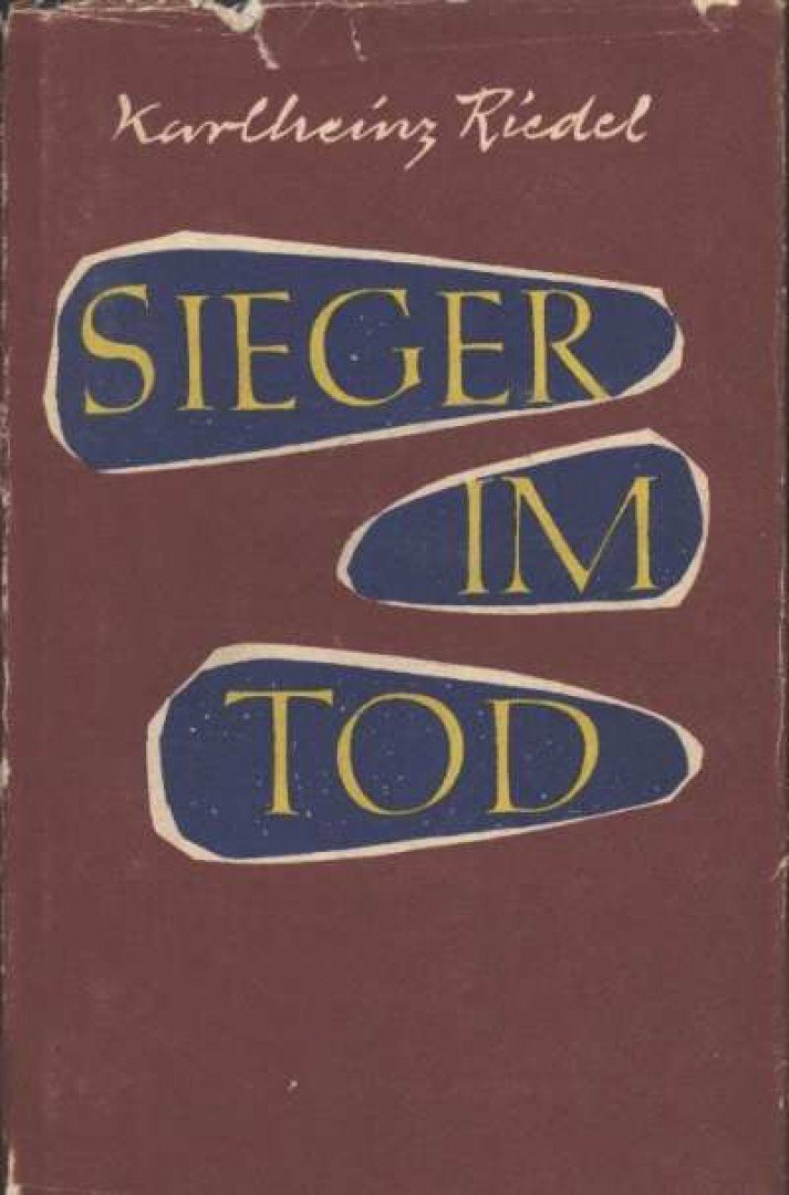 Riedel, Karlheinz - Sieger im tod [antikvár]