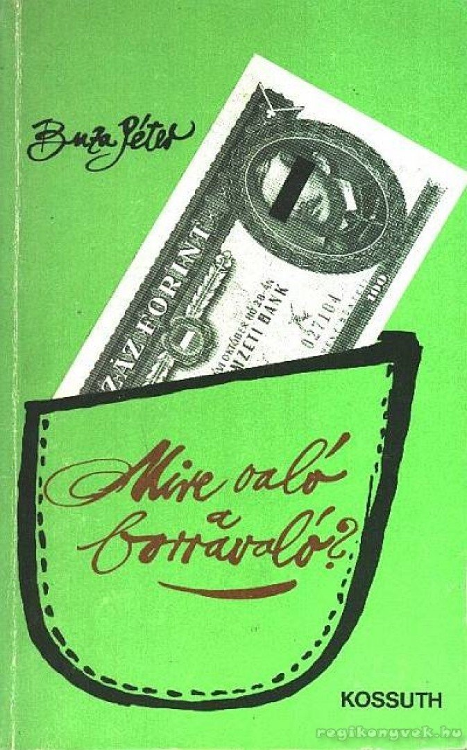 Buza Péter - Mire való a borravaló? [antikvár]