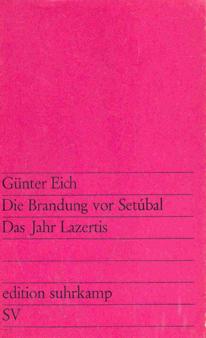 Die Brandung vor Setubal - Das Jahr Lazertis [antikvár]