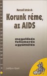 Marczell István dr. - Korunk réme, az AIDS [antikvár]