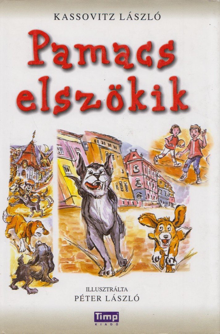 Kassovitz László - Pamacs elszökik (dedikált) [antikvár]