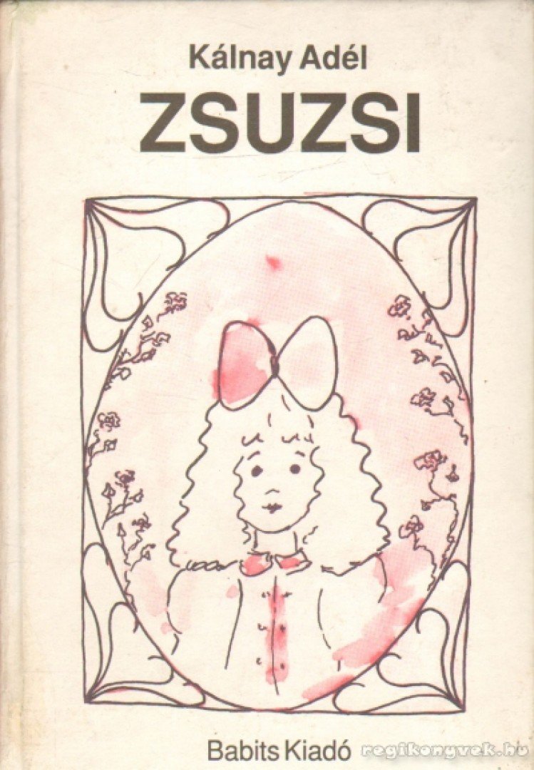 KÁLNAY ADÉL - Zsuzsi [antikvár]