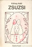 KÁLNAY ADÉL - Zsuzsi [antikvár]