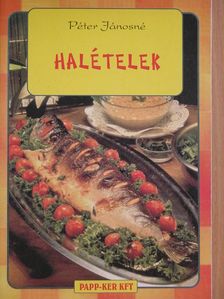 Péter Jánosné - Halételek [antikvár]