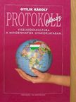 Ottlik Károly - Protokoll plusz [antikvár]
