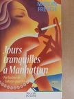 Marilyn French - Jours tranquilles á Manhattan [antikvár]