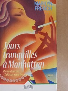 Marilyn French - Jours tranquilles á Manhattan [antikvár]