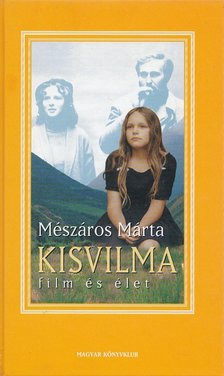 Mészáros Márta - Kisvilma [antikvár]