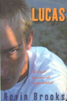 BROOKS, KEVIN - Lucas [antikvár]