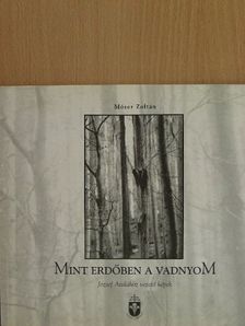 József Attila - Mint erdőben a vadnyom [antikvár]