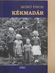 Móró Piros - Kékmadár (dedikált példány) [antikvár]
