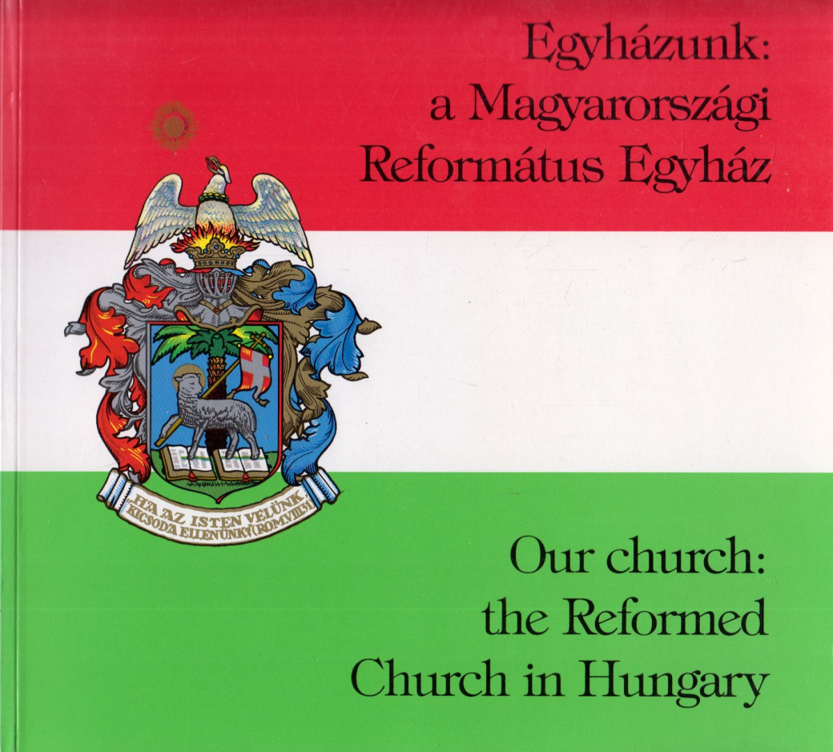 Egyházunk: a Magyarországi Református Egyház [antikvár]