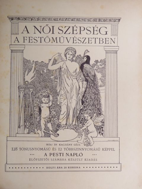 Dr. Kacziány Géza - A női szépség a festőművészetben [antikvár]