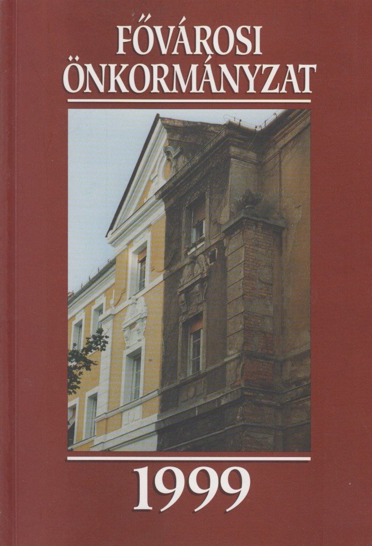Demszky Gábor - Fővárosi Önkormányzat 1999 [antikvár]