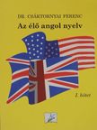 Dr. Csáktornyai Ferenc - Az élő angol nyelv I. [antikvár]