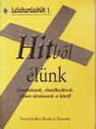 Hitből élünk [antikvár]