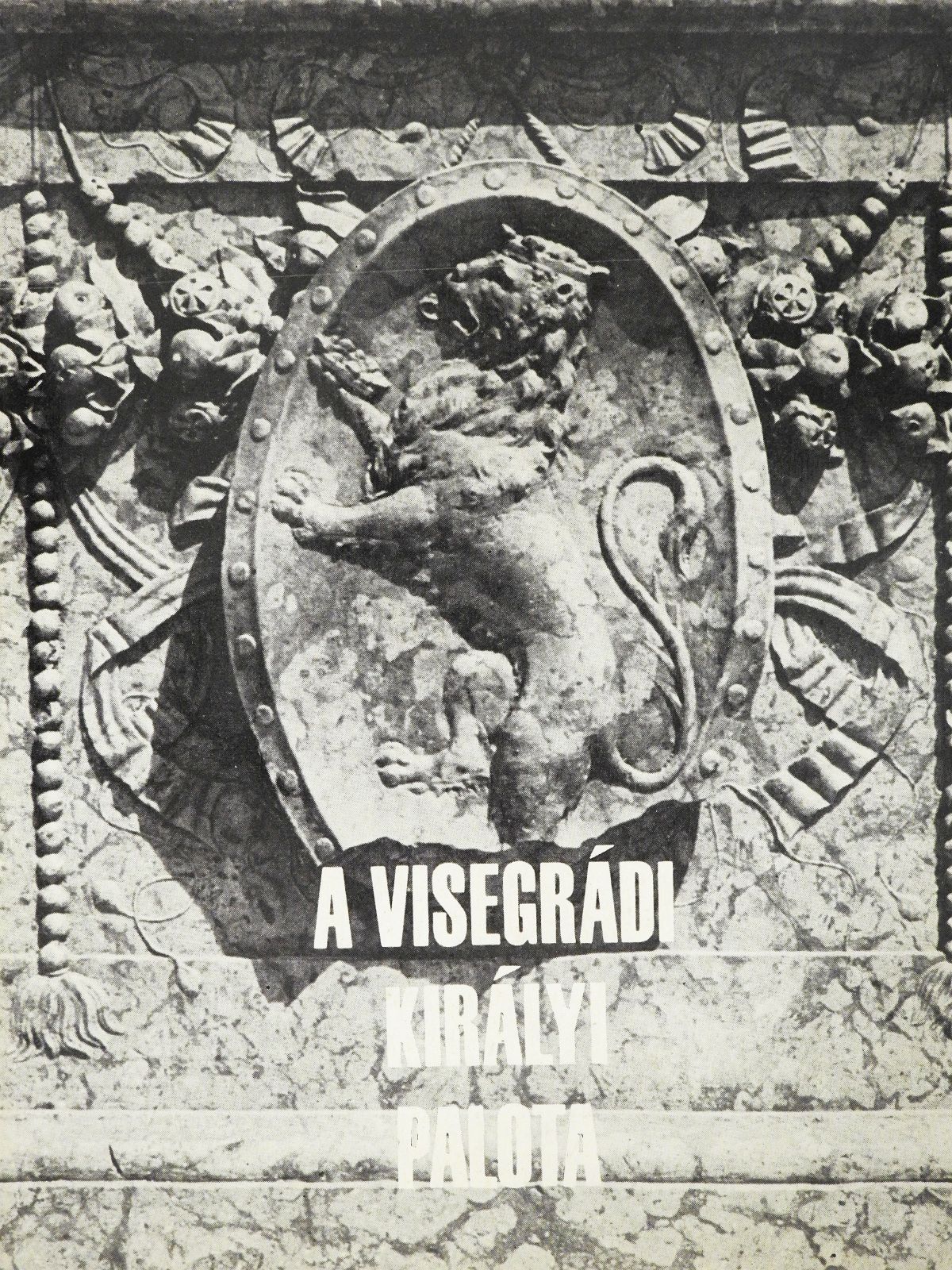 Héjj Miklós - A visegrádi királyi palota (dedikált példány) [antikvár]
