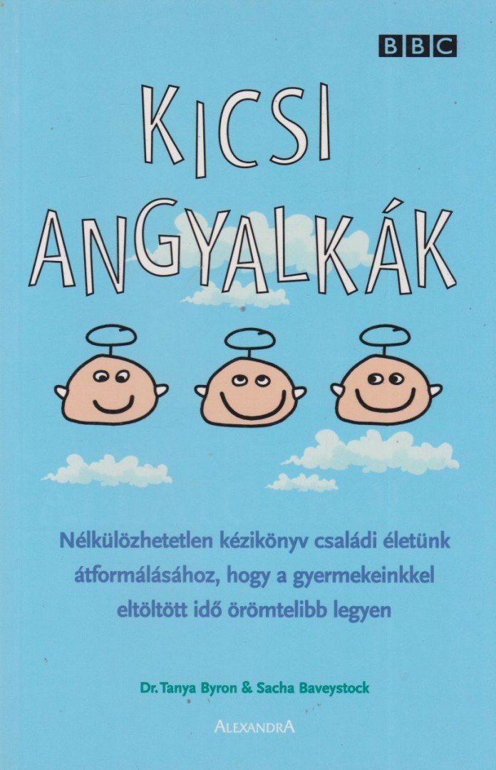 Tanya Byron, Sacha Baveystock - Kicsi angyalkák [antikvár]