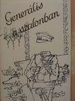 Anna Seghers - Generális a szalonban [antikvár]