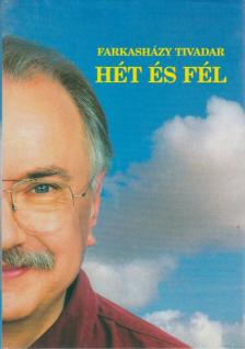 Farkasházy Tivadar - Hét és fél [antikvár]