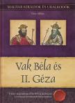 Vitéz Miklós - Vak Béla és II. Géza [antikvár]