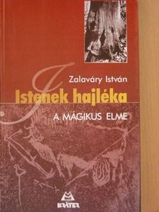 Zalaváry István - Istenek hajléka [antikvár]