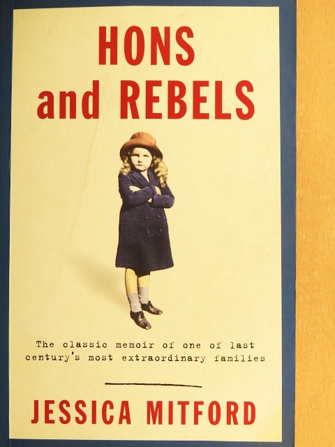 Jessica Mitford - Hons and rebels [antikvár]
