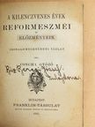 Concha Győző - A kilenczvenes évek reformeszméi és előzményeik/Beust és Andrássy 1870- és 1871-ben/A magyar éjszaka/Italicae res/1814-1914 [antikvár]