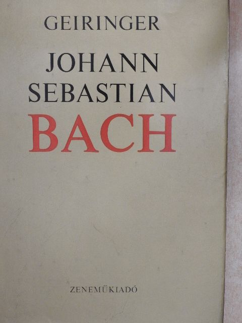 Irene Geiringer - Johann Sebastian Bach [antikvár]